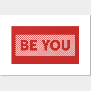 Be You Posters and Art